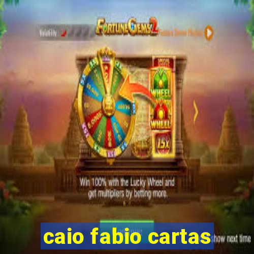 caio fabio cartas